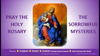 Pray the Holy Rosary The Sorrowful Mysteries Tuesday Friday SundayLent [upl. by Hairakcaz]