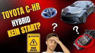 Toyota CHR kein Start Batterie Problem Hybrid Starterbatterie Hochvolt Fremdstarten no start battery [upl. by Reidar]