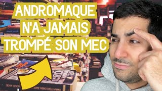 ANDROMAQUE N’A JAMAIS TROMPÉ SON MEC  RÉSUMÉ [upl. by Power717]