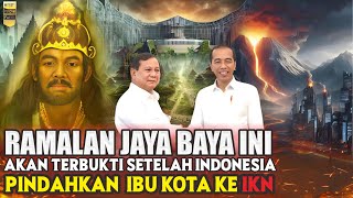 Ramalan Jaya Baya 20242025 Tentang Masa Depan Indonesia Setelah Adanya Ibu Kota Nusantara IKN [upl. by Gavan711]