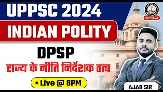 DPSP Directive Principles of State Policy Indian Polity for UPPCS 2024  by Ajad Sir  Nirman IAS [upl. by Eevets]