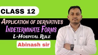 Indeterminate Forms  LHospital Rule  Class12  Mathematics [upl. by Yrebmik939]