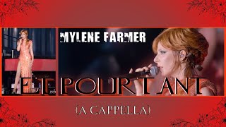 Mylène Farmer  ET POURTANT  A cappella fan made version  Live Timeless 2013 [upl. by Arzed]