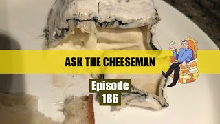 🔴 Ask the Cheeseman 186 [upl. by Darnoc]