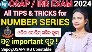 OSAPIRB Exam 2024 Number Series Questions and all Trick Methods ll ସବୁ ସହଜ ଟ୍ରିକ୍ ମେଥଡ୍ ଗୋଟିଏ video [upl. by Nimesh]