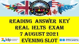 7 August 2021 IELTS  Reading Answer Key  Evening Slot  Reading Answers  Exam Review  INDIA [upl. by Attena703]