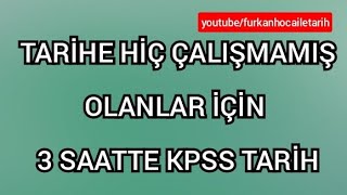 TARİHE HİÇ ÇALIŞMAMIŞ OLANLAR İÇİN 3 SAATTE KPSS TARİH kpsstarih kpss2022 kpssgeneltekrar [upl. by Platto]