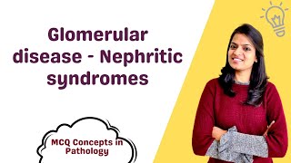 Nephritic Syndromes  PSGN amp RPGN  MCQ concepts [upl. by Madelina259]