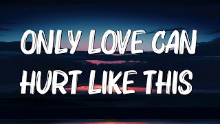 Only Love Can Hurt Like This  Paloma Faith Lyrics  Christina Perri Jason Mraz Mix Lyrics [upl. by Alrahs404]