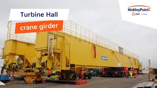 First of two giant Turbine Hall crane girders successfully delivered to site  Hinkley Point C [upl. by Uda]