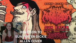 Reacting to Dickie Allens cover of SunEater [upl. by Edwards]