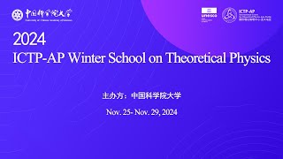 2024 ICTPAP Winter School on Theoretical Physics [upl. by Azerila246]