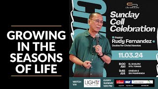 GROWING IN THE SEASONS OF LIFE  PASTOR RUDY FERNANDEZ  CITY SANCTUARY [upl. by Rosalind219]