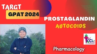 Prostaglandins amp Leucotrines  Autocoids Pharmacology  Target GPAT with KCL Tutorial [upl. by Noswal]