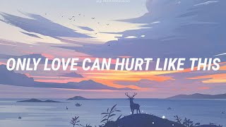 Paloma Faith  Only Love Can Hurt Like This Lyrics [upl. by Lertram93]