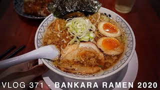 VLOG 371  BANKARA RAMEN 2020 REVIEW [upl. by Aldwin627]