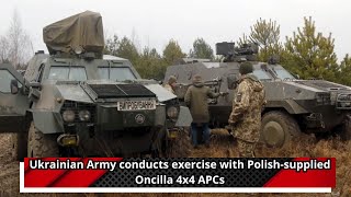 Ukrainian Army conducts exercise with Polish supplied Oncilla 4x4 APCs [upl. by Deloris]