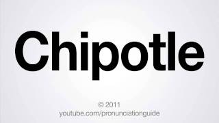 How to Pronounce Chipotle [upl. by Endo]