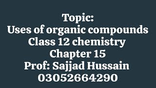 Uses of organic compounds  Class 12 Chemistry Chapter 15 in sindhi [upl. by Nyla]