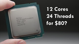 12 Core 24 Thread CPU for 80 The Xeon E52651V2 [upl. by Japha]