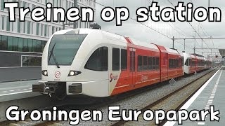 Treinen op station Groningen Europapark [upl. by Beth523]