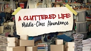 A CLUTTERED LIFE MiddleClass Abundance [upl. by Aseuqram]