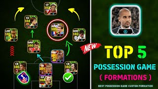 Top 5 Best Possession Game Custom Formations In eFootball 2024  Best Custom Formation In eFootball [upl. by Sellig]