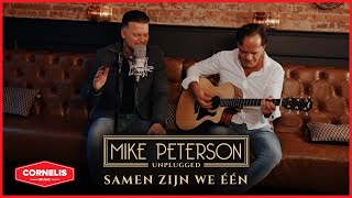 Mike Peterson  Samen Zijn We Eén Unplugged [upl. by Combes925]