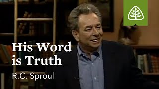 His Word Is Truth Ultimate Issues with RC Sproul [upl. by Fanni]