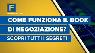 Come funziona il book di negoziazione Scopri tutti i segreti [upl. by Lyndell]