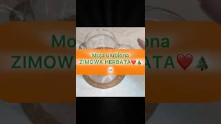 wintertea tea winter Moja ulubiona zimowa herbatka 🫖 [upl. by Ayo391]