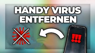 Virus auf dem Handy erkennen und entfernen  löschen  Antivirus Für Android und IOS [upl. by Lemahs]