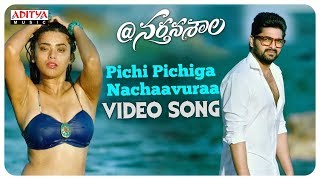 Pichi Pichiga Nachaavuraa Full Video Song  Nartanasala Songs  Naga Shaurya Kashmira Yamini [upl. by Ojyllek]