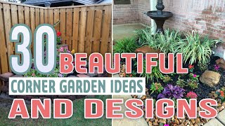 30 Beautiful Corner Garden Ideas and Designs [upl. by Atelahs]