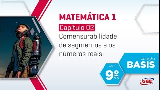 PAP GGE  Basis do 9º ano Segmentos comensuráveis e segmentos incomensuráveis Matemática 1 [upl. by Oisangi984]