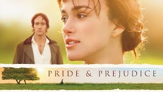 Pride amp Prejudice 2005 Movie  Keira Knightley Matthew Macfadyen Rosamund P  Review and Facts [upl. by Letnuahs467]