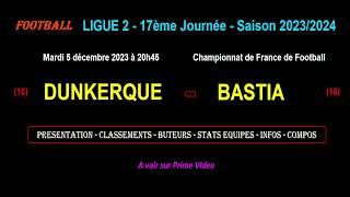 DUNKERQUE  BASTIA  match de football de la 17ème journée de Ligue 2  Saison 20232024 [upl. by Norval945]