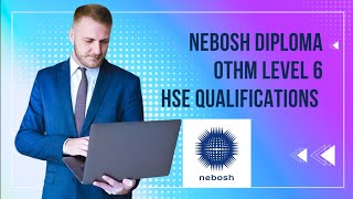 Nebosh DiplomaLevel 6 Qualifications [upl. by Aihppa]