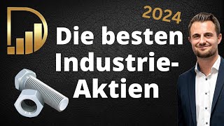 Die besten IndustrieAktien 2024 [upl. by Pentheam]