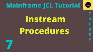 Procedures in JCL  Instream Procedures Mainframe JCL Tutorial  Part 7 Vol Revised [upl. by Adriell]