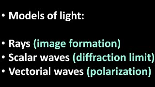 00 Introduction and overview models of light rays scalar waves polarized waves [upl. by Conrad]