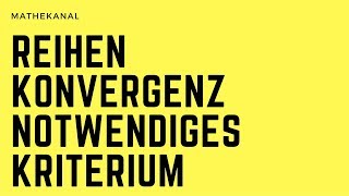 Reihen Konvergenz Kriterium Nullfolgenkriterium  THESUBNASH  Jeden Tag ein neues Mathevideo [upl. by Odey21]