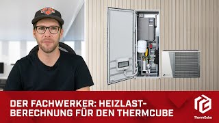 Selfio amp Der Fachwerker Optimale Planung für den ThermCube – Die Heizlastberechnung im Detail [upl. by Jud315]