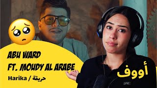 الرأي ورد الفعل ▷ Abu Ward ft Moudy Al Arabe  Harika  حريقة [upl. by Cynde]