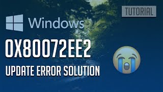 Fix Windows Update Error 0x80072EE2 in Windows 10 5 Solutions 2024 [upl. by Ydor89]