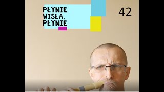 42 Płynie Wisła płynie  flet prosty [upl. by Alleuol350]