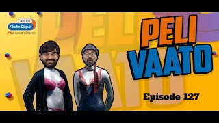 Peli Vaato Episode 127 with Kishor Kaka and RJ Harshil [upl. by Giavani]