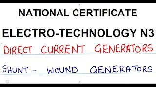 Shunt Wound or Parallel Wound Generators Electrotechnology N3 DC Generators [upl. by Suilienroc]