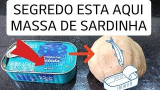 MASSINHA DE SARDINHA  SEGREDO ESTÁ AQUI [upl. by Kier]