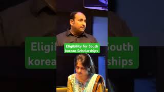 Eligibility for South korean Scholarships  shorts southkorea southkoreafacts scholarship [upl. by Yssirk]